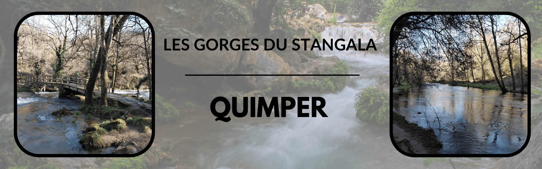 Les Gorges du Stangala à Quimper